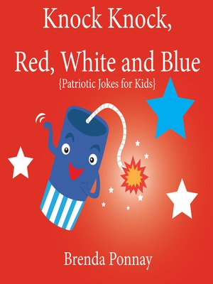 Knock Knock, Red, White, and Blue! - ebook